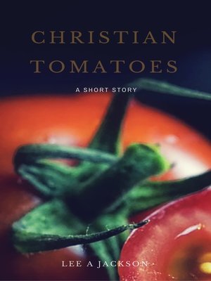 cover image of Christian Tomatoes